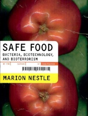 Safe Food_ Bacteria, Biotechnol - Marion Nestle