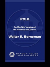 Polk - Walter R. Borneman
