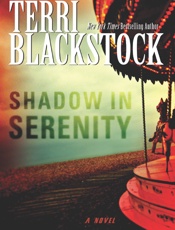 Shadow in Serenity - Terri Blackstock