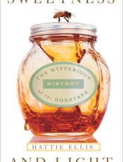 Sweetness and Light_ The Myster - Hattie Ellis