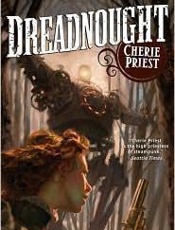 Dreadnought - Cherie Priest