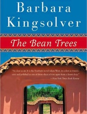 The Bean Trees - Barbara Kingsolver
