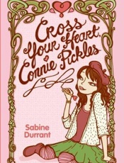 Cross Your Heart, Connie Pickle - Sabine Durrant