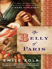 The Belly of Paris - Emile Zola; Mark Kurlansky