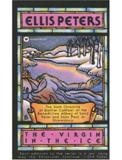 The Virgin in the Ice_ The Sixt - Ellis Peters