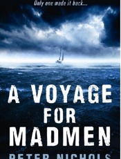 A Voyage for Madmen - Peter Nichols