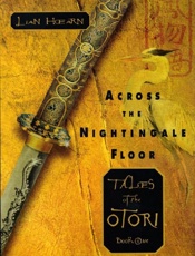 Across the Nightingale Floor - Lian Hearn