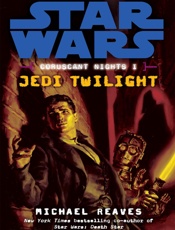Star Wars_ Coruscant Nights I_ - Michael Reaves