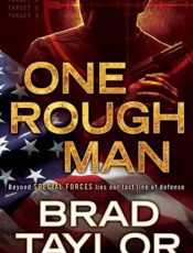 One Rough Man - Brad Taylor