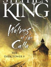 Wolves of the Calla - Stephen King