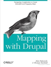 Mapping With Drupal - Alan Palazzolo; Thomas Turnbull