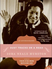 Dust Tracks on a Road - Zora Neale Hurston; Maya Angelo