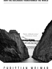 Blood, Iron, and Gold - Christian Wolmar