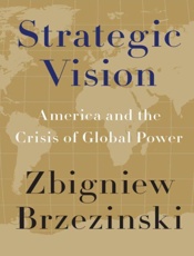 Strategic Vision - Zbigniew Brzezinski
