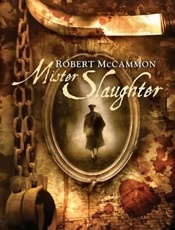 Mister Slaughter - Robert McCammon