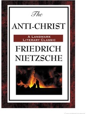The Anti-Christ - Friedrich Wilhelm Nietzsche