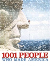 1001 People Who Made America - Alan Axelrod
