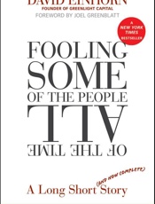 Fooling Some of the People All of the Time, a Long Short (And Now Complete) Story, Updated With New Epilogue - David Einhorn