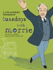 Tuesdays with Morrie - Mitch Albom