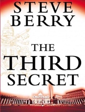 The Third Secret_ A Novel - Steve Berry