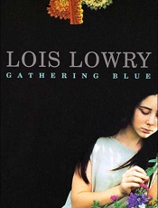 Gathering Blue - Lois Lowry