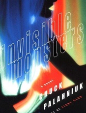 Invisible Monsters - Chuck Palahniuk
