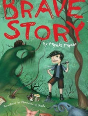 Brave Story - Miyuki Miyabe