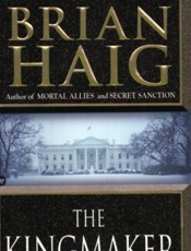 The Kingmaker - Brian Haig