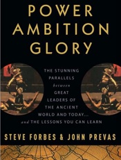 Power Ambition Glory - Steve Forbes; John Prevas; Rudo
