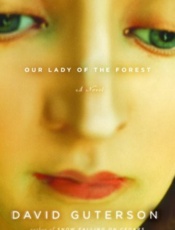 Our Lady of the Forest - David Guterson