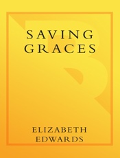Saving Graces - Elizabeth Edwards