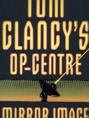 Tom Clancy's op-center_ Mirror - Tom Clancy; Steve Pieczenik