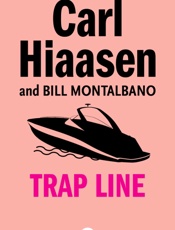 Trap Line - Carl Hiaasen; William D. Montal