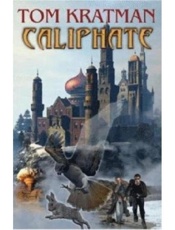 Caliphate - Tom Kratman