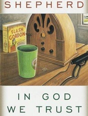 In God we trust_ all others pay - Jean Shepherd