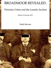 Broadmoor Revealed_ Victorian C - Mark Stevens