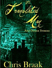 The Translated Man and Other St - Chris Braak