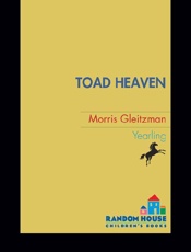 Toad Heaven - Morris Gleitzman