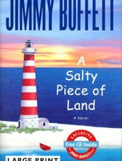 A salty piece of land - Jimmy Buffett