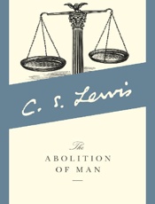 The Abolition of Man - C. S. Lewis