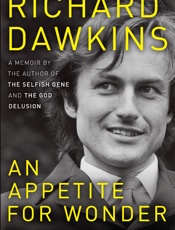 An Appetite for Wonder The Making of a Scientist - Richard Dawkins