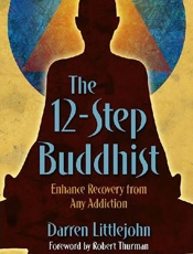 The 12-Step Buddhist - Darren Littlejohn