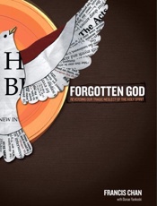 Forgotten God_ Reversing Our Tragic Neglect of the Holy Spirit - Francis Chan