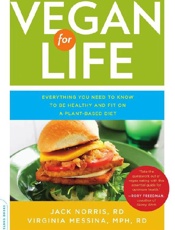 Vegan for Life - Jack Norris; Virginia Messina