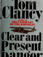 Clear and present danger - Tom Clancy