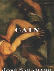 Cain - Jose Saramago; Margaret Jull Co