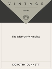The Disorderly Knights - Dorothy Dunnett