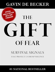 The Gift of Fear - Gavin J. Becker; Tom Stechschul