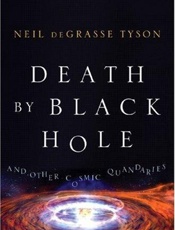 Death by black hole_ and other - Neil deGrasse Tyson