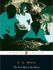 The First Men in the Moon - H. G. Wells